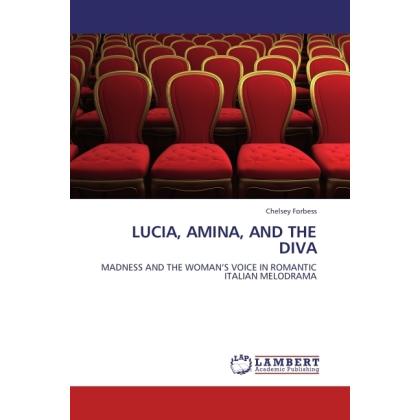 Lucia, Amina, And The Diva, Fachbücher von Chelsey Forbess