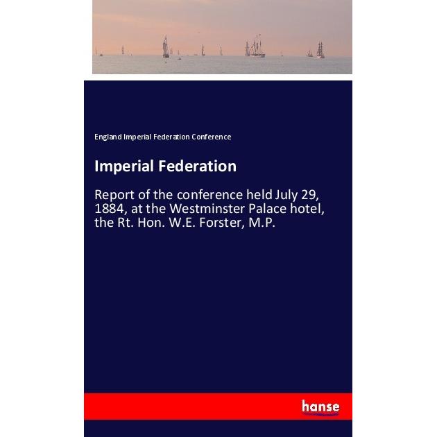 Imperial Federation, Belletristik von England Imperial Federation Conference