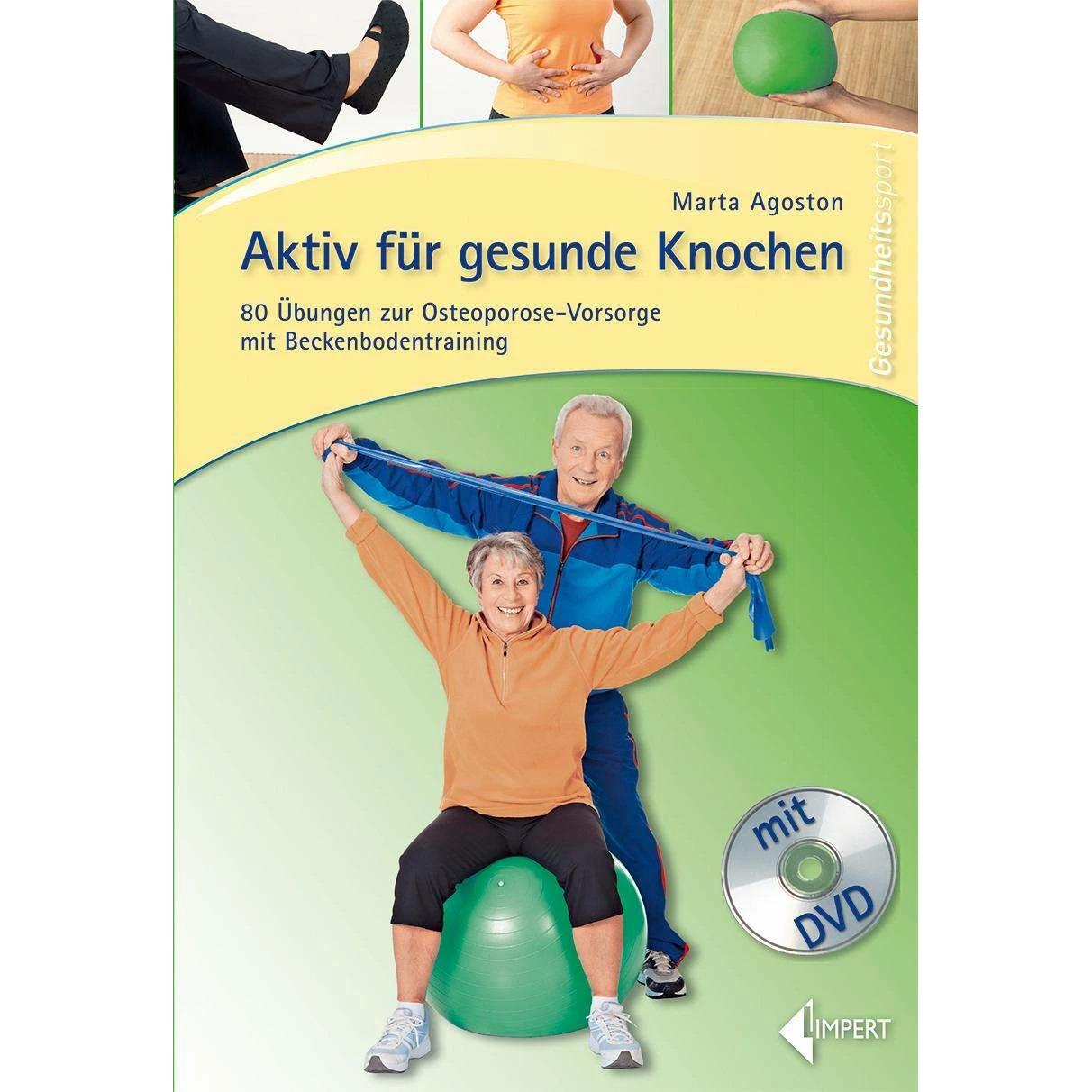 Aktiv für gesunde Knochen, Ratgeber von Marta Agoston