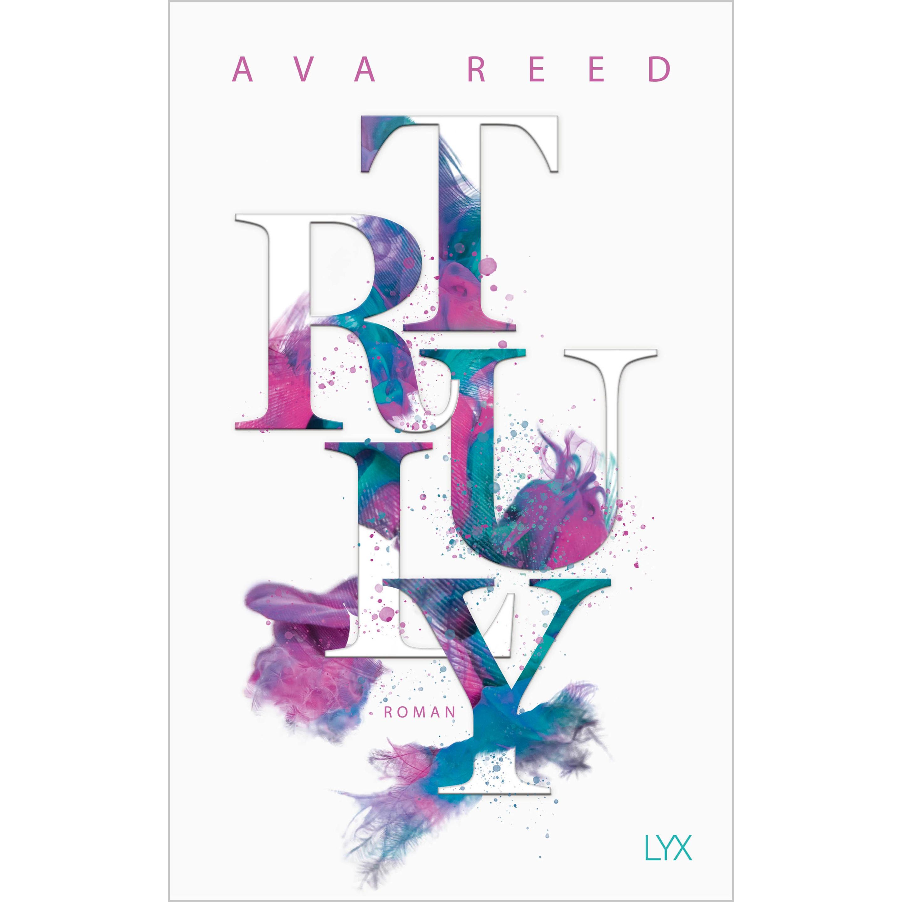 Truly, Belletristik von Ava Reed