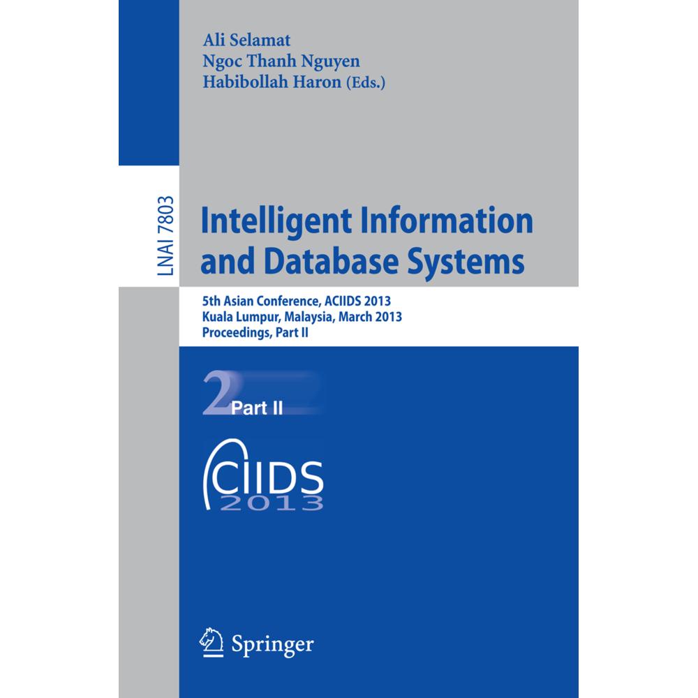 Intelligent Information and Database Systems, Fachbücher von Ngoc Thanh Nguyen, Ali Selamat, Habibollah Haron