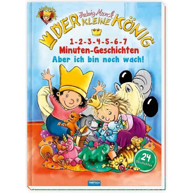 Der kleine König Minutengeschichten, Kinderbücher von Trötsch Verlag