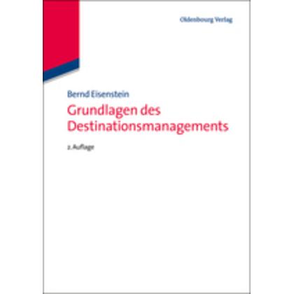 Grundlagen des Destinationsmanagements, Fachbücher von Bernd Eisenstein