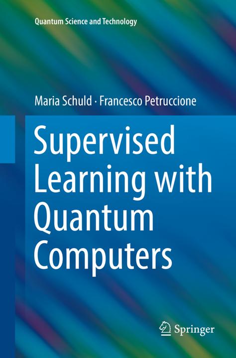 Supervised Learning with Quantum Computers (Culpabilité de Maria, Francesco Petruccione, 2019)
