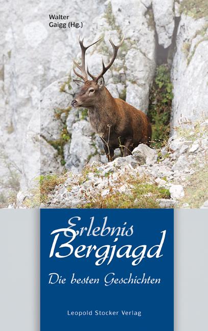 Produktbild Erlebnis Bergjagd (Deutsch, Walter Gaigg, 2011)