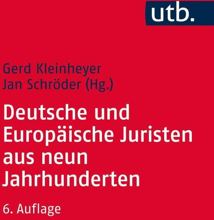 Produktbild Deutsche und Europäische Juristen aus neun Jahrhunderten (Deutsch, Gerd Kleinheyer, Jan Schröder, 2017)