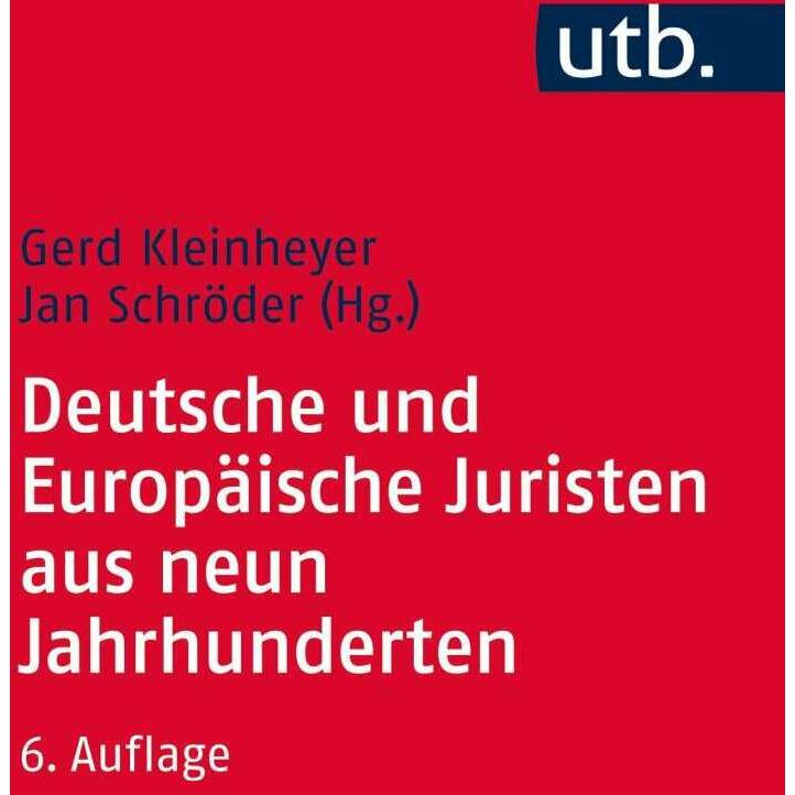 Thumbnail - Deutsche und Europäische Juristen aus neun Jahrhunderten, Fachbücher von Jan Schröder, Gerd Kleinheyer