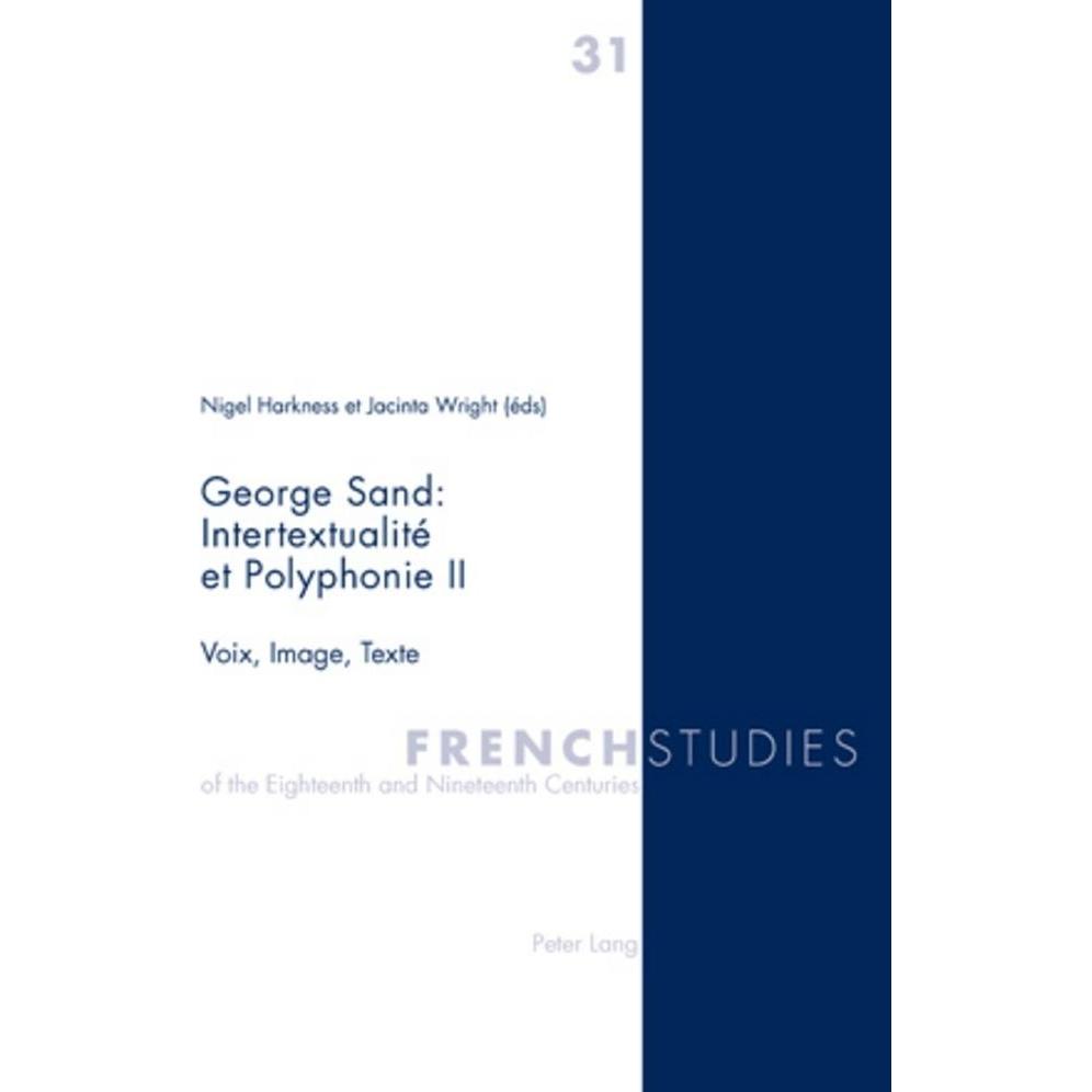 George Sand : Intertextualité et Polyphonie II, Fachbücher von Jacinta Wright, Nigel Harkness