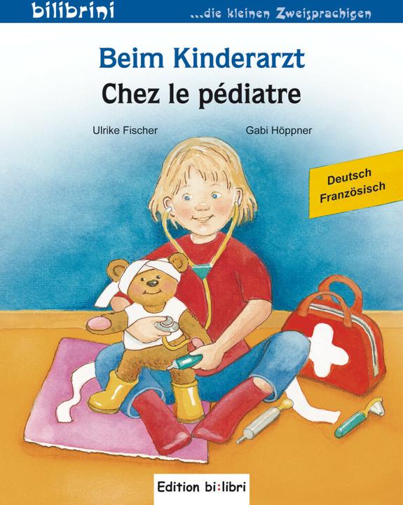 Actual product image Beim Kinderarzt. Deutsch-Französisch (German, Gabi Höppner, Ulrike Fischer, 2014)
