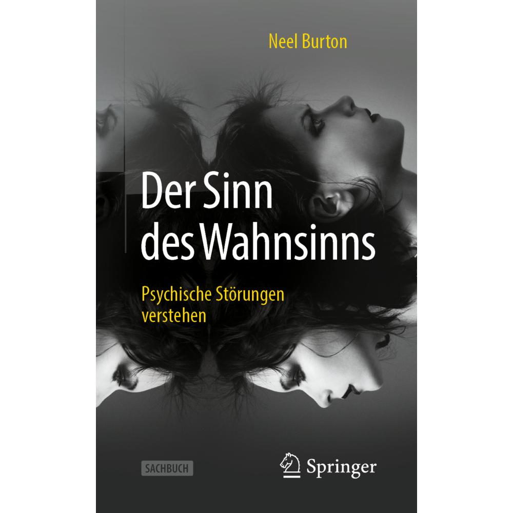 Der Sinn des Wahnsinns, Fachbücher von Matthias Reiss, Neel Burton