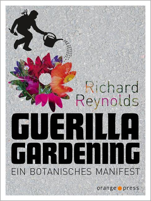 Produktbild Guerilla Gardening (Deutsch, Richard Reynolds, 2009)