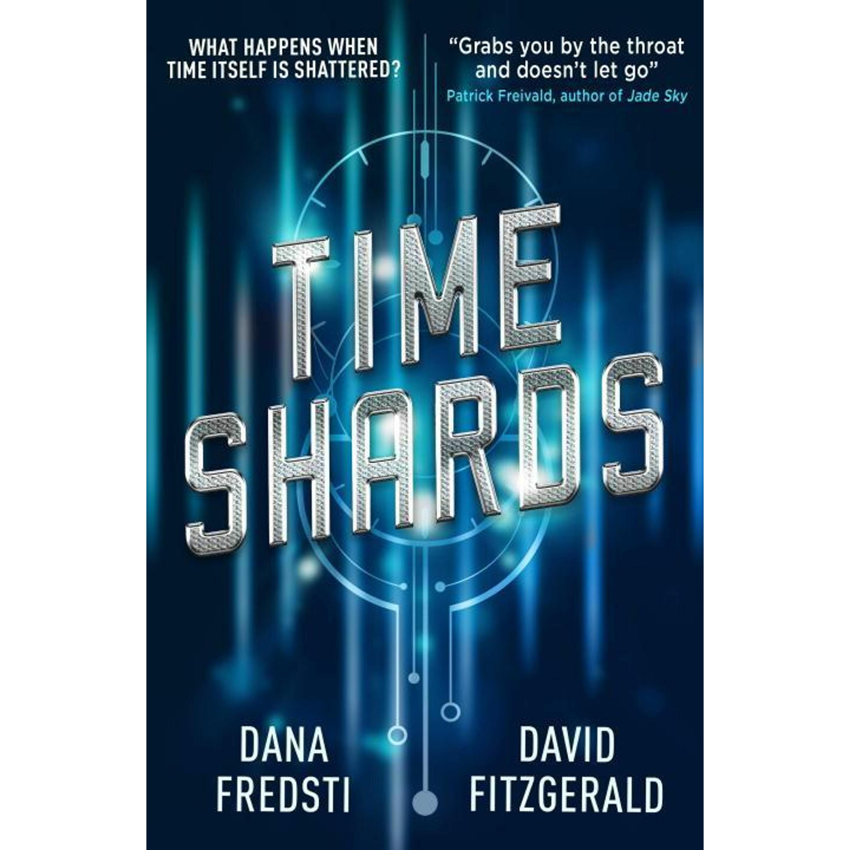 Fredsti:Time Shards, Belletristik von David Fitzgerald, Dana Fredsti