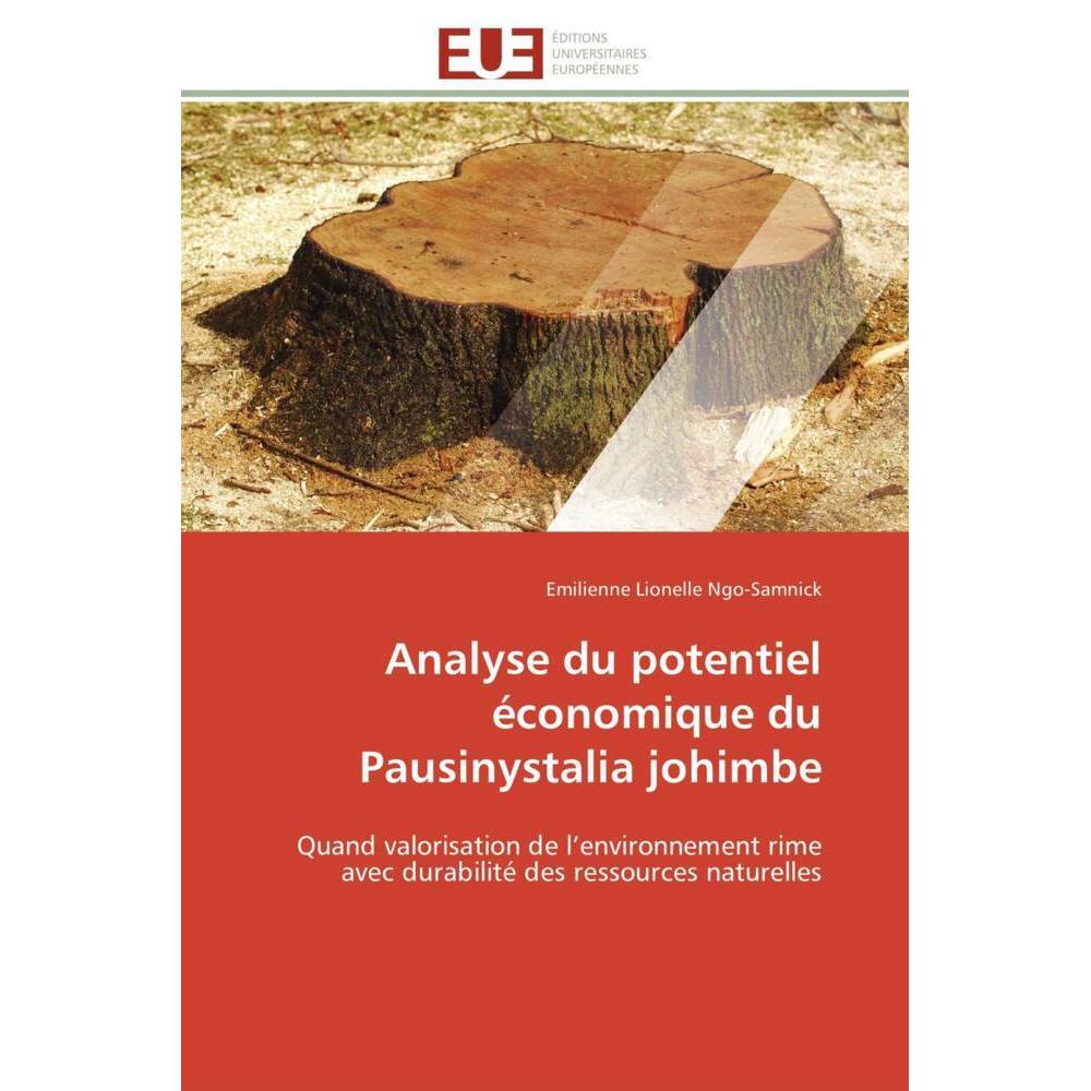 Analyse du potentiel économique du Pausinystalia johimbe, Fachbücher von Emilienne Lionelle Ngo-Samnick