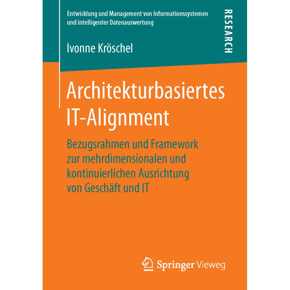 Architekturbasiertes IT-Alignment, Fachbücher von Ivonne Kröschel