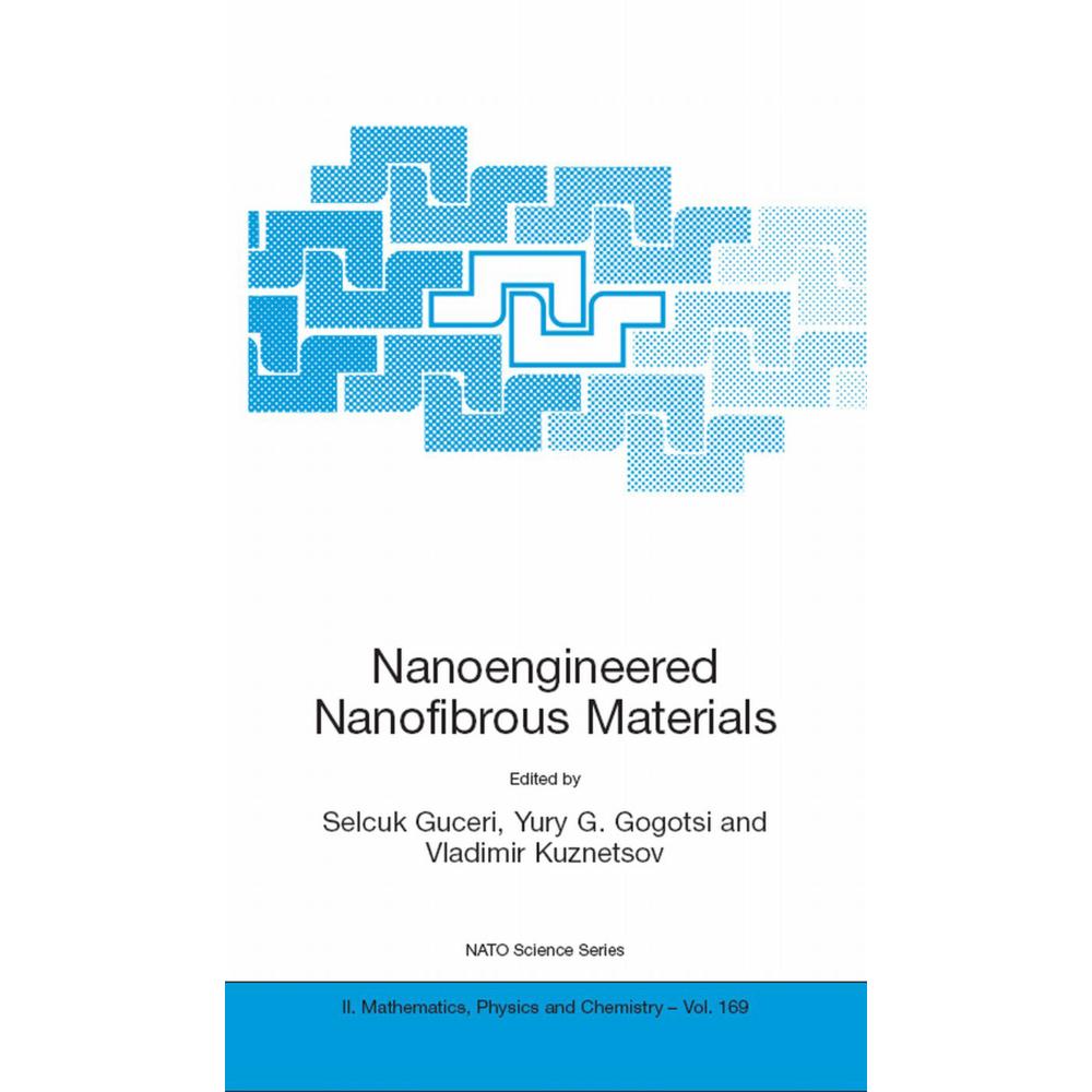 Nanoengineered Nanofibrous Materials, Fachbücher von Vladimir Kuznetsov, Selcuk Guceri, Yury G. Gogotsi