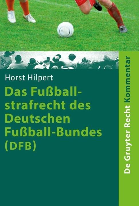 Produktbild Das Fussballstrafrecht des Deutschen Fussball-Bundes (DFB) (Deutsch, Horst Hilpert, 2009)