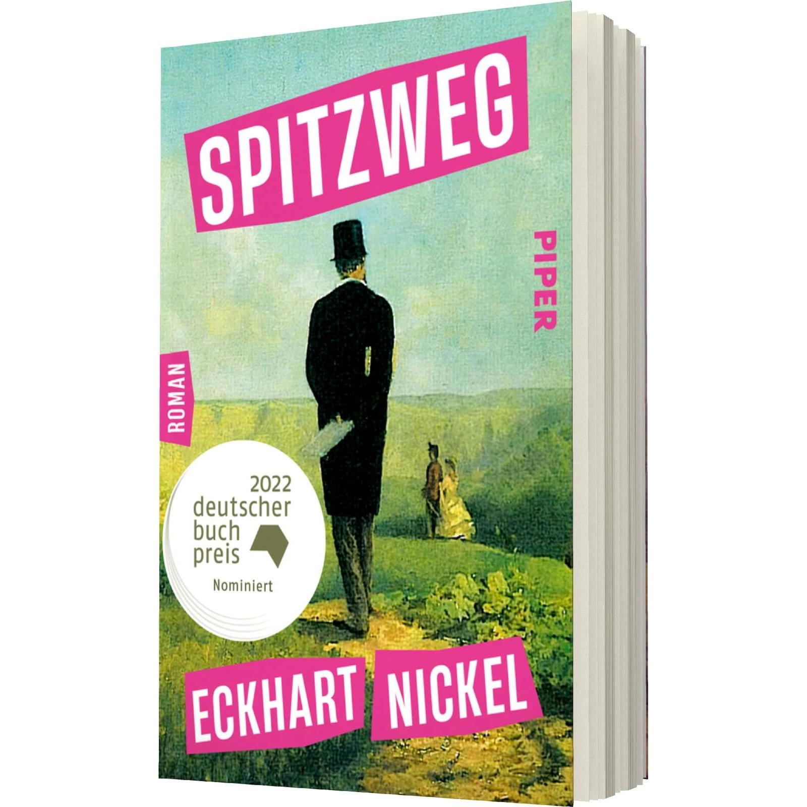 Spitzweg, Belletristik von Eckhart Nickel