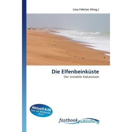 Die Elfenbeinküste, Fachbücher von Lina Felicias
