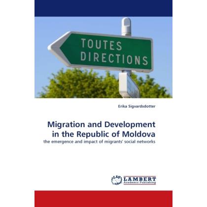 Migration and Development in the Republic of Moldova, Fachbücher von Erika Sigvardsdotter