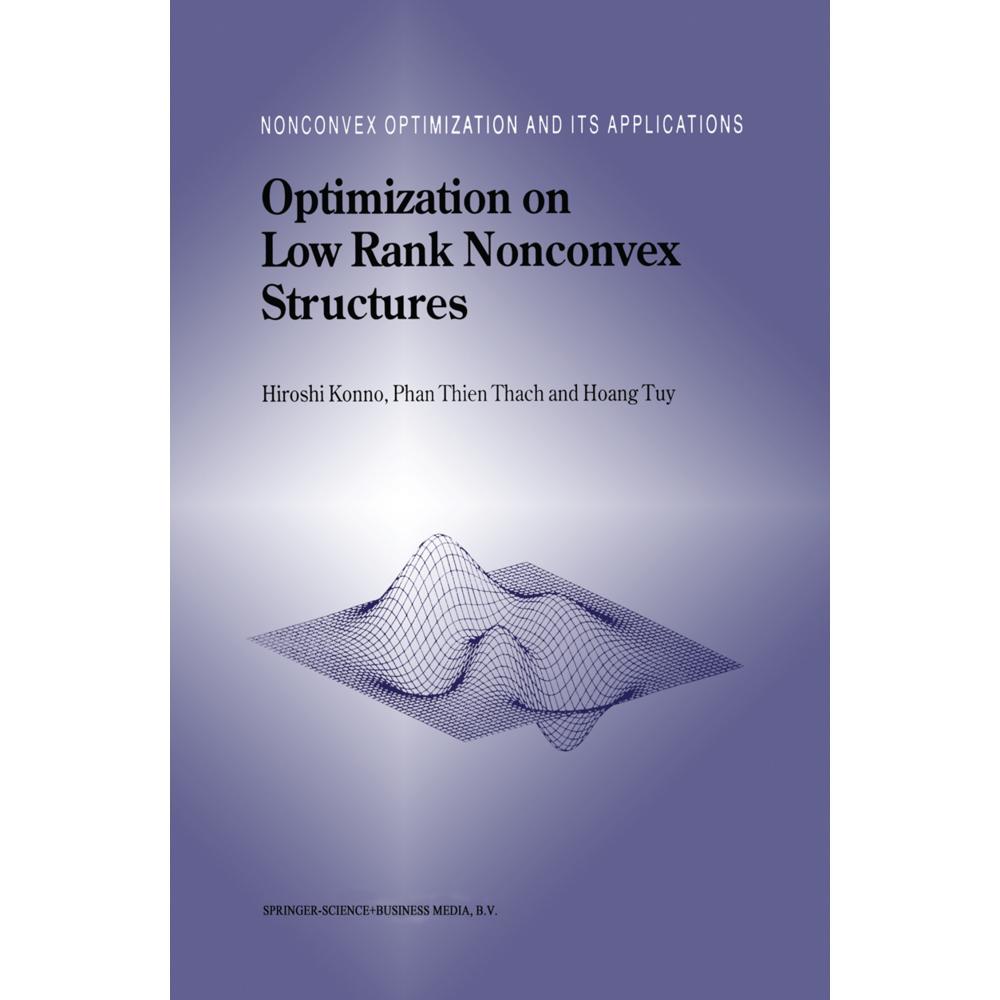 Optimization on Low Rank Nonconvex Structures, Fachbücher von Hoang Tuy, Phan Thien Thach, Hiroshi Konno