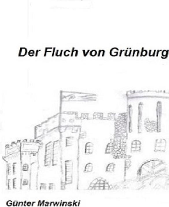 Produktbild Der Fluch von Grünburg (Deutsch, Günter Marwinski, 2016)