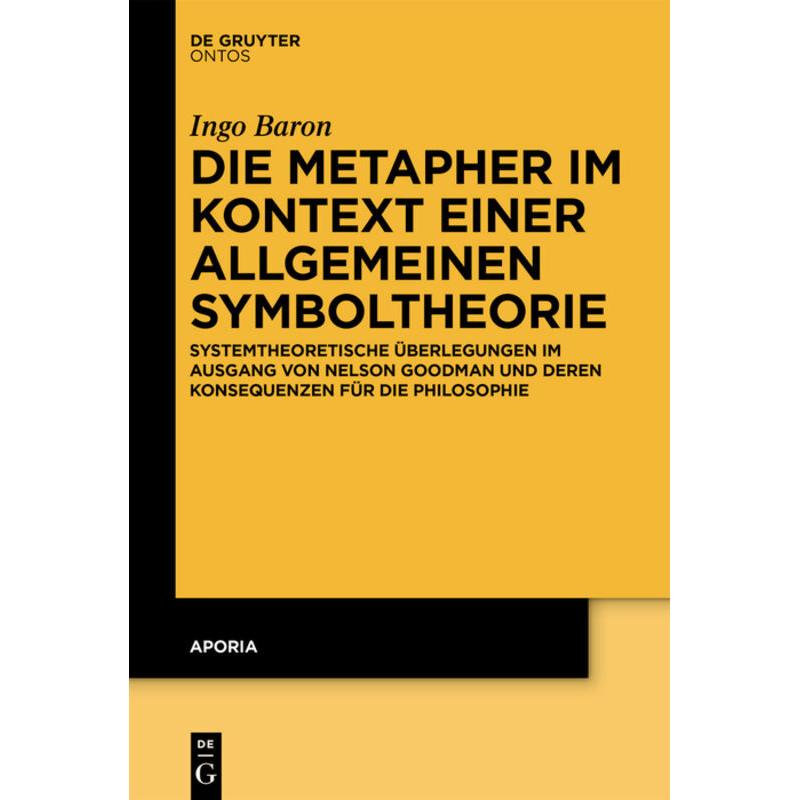 Die Metapher im Kontext einer allgemeinen Symboltheorie, Fachbücher von Ingo Baron