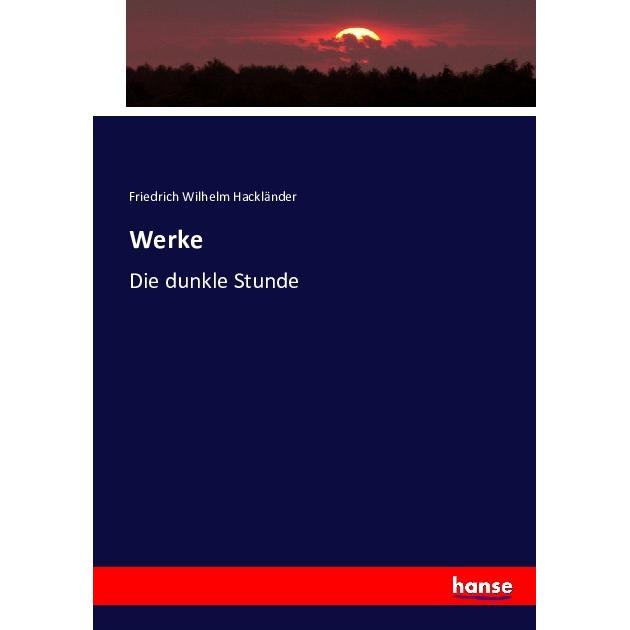 Werke, Fachbücher von Friedrich Wilhelm Hackländer