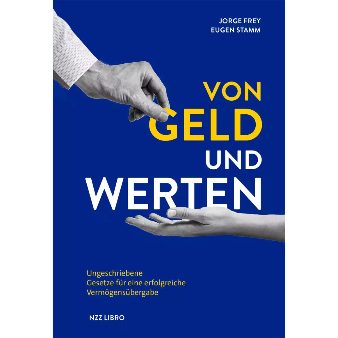 Von Geld und Werten, Fachbücher von Jorge Frey, Eugen Stamm