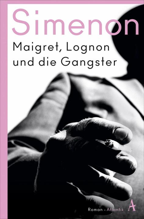 Maigret, Lognon und die Gangster (Deutsch, Georges Simenon, 2023)