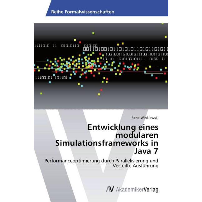Entwicklung eines modularen Simulationsframeworks in Java 7, Fachbücher