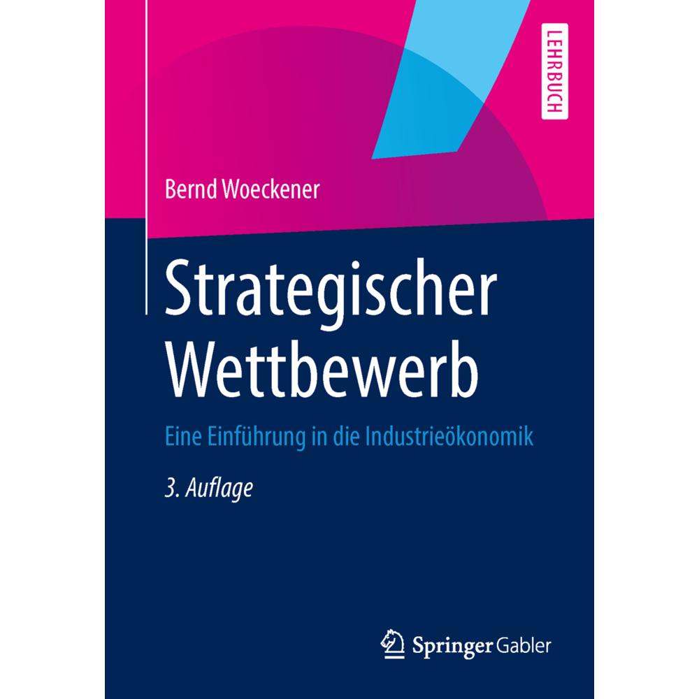 Strategischer Wettbewerb, Fachbücher von Bernd Woeckener