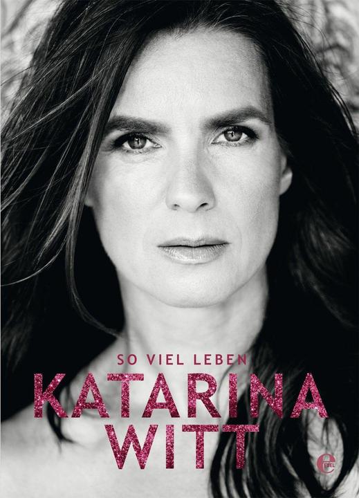 Produktbild So viel Leben! (Deutsch, Katarina Witt, 2015)