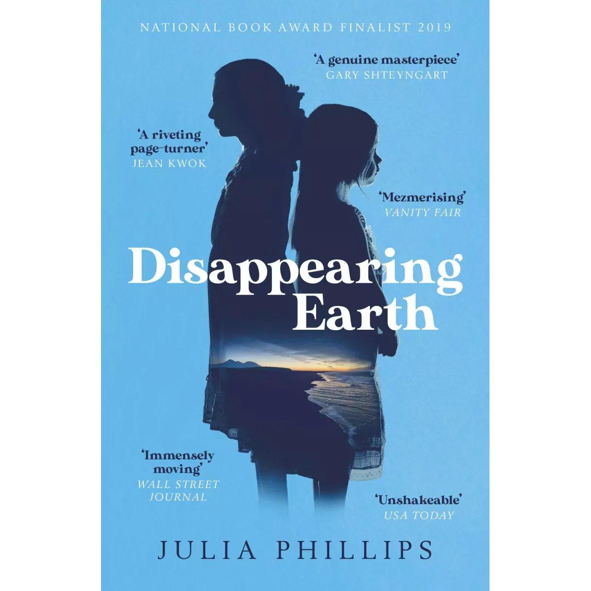 Disappearing Earth, Belletristik von Julia Phillips