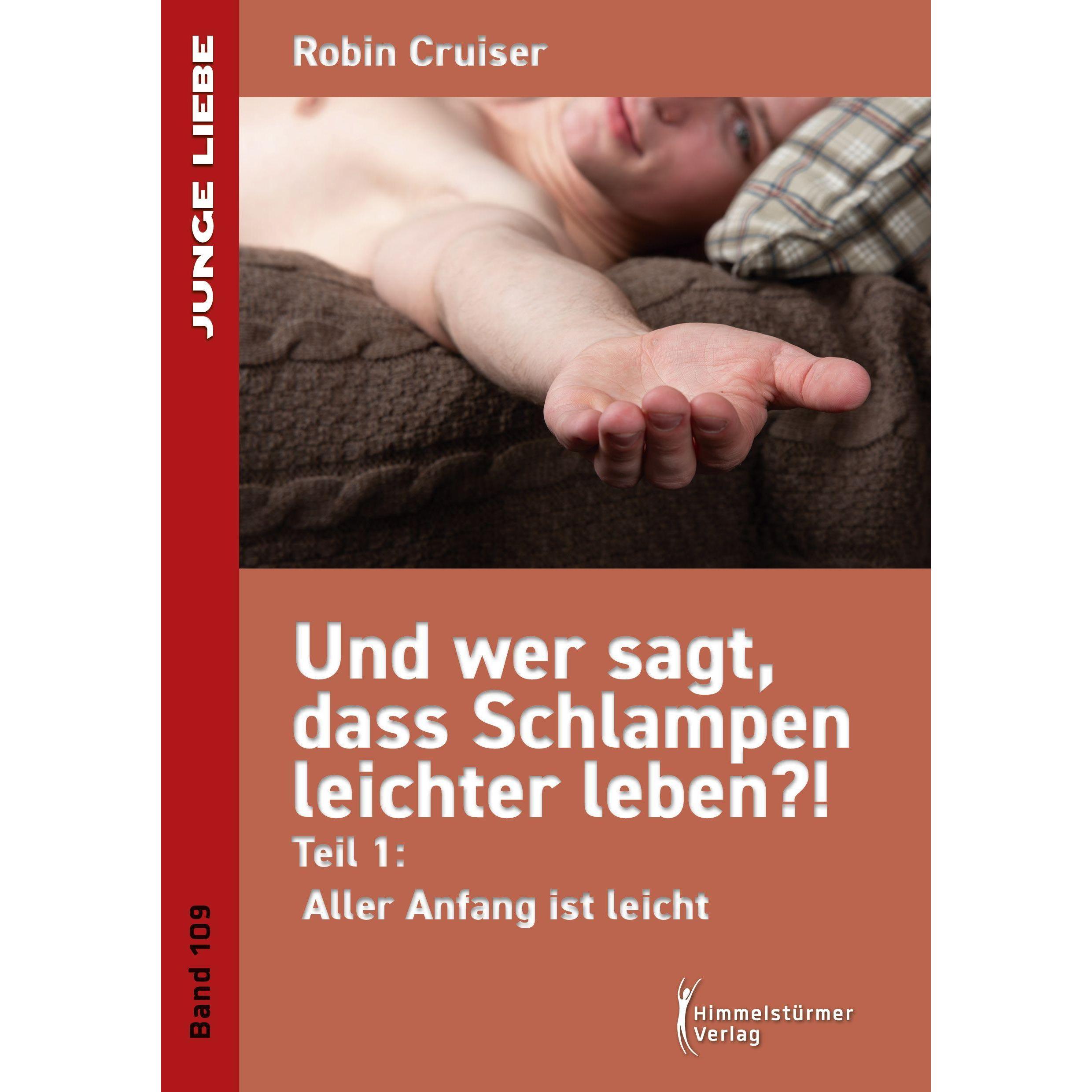 Und wer sagt, dass Schlampen leichter leben 2, Belletristik von Robin Cruiser