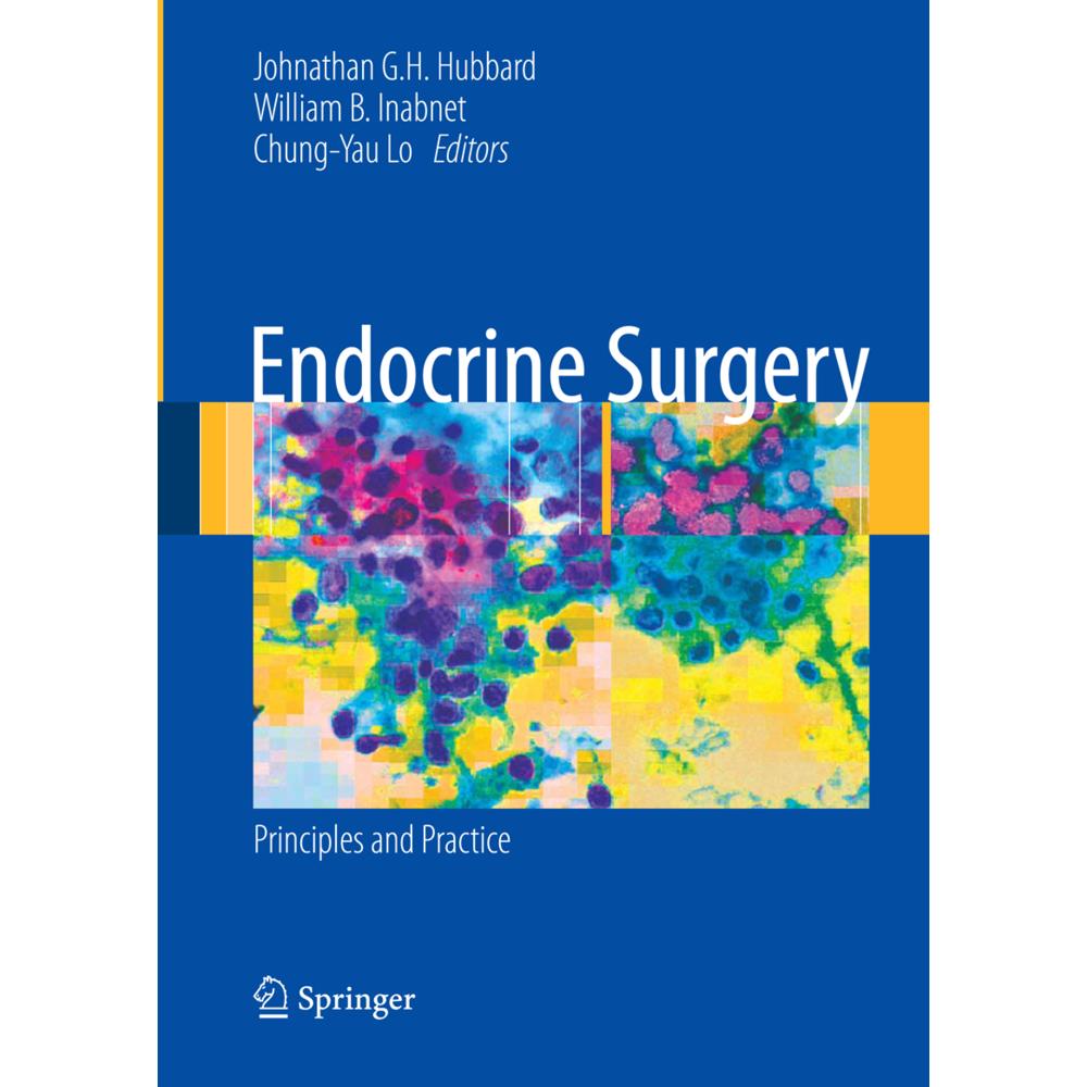 Endocrine Surgery, Fachbücher von William B. Inabnet, Johnathan Hubbard, Chung-Yau Lo