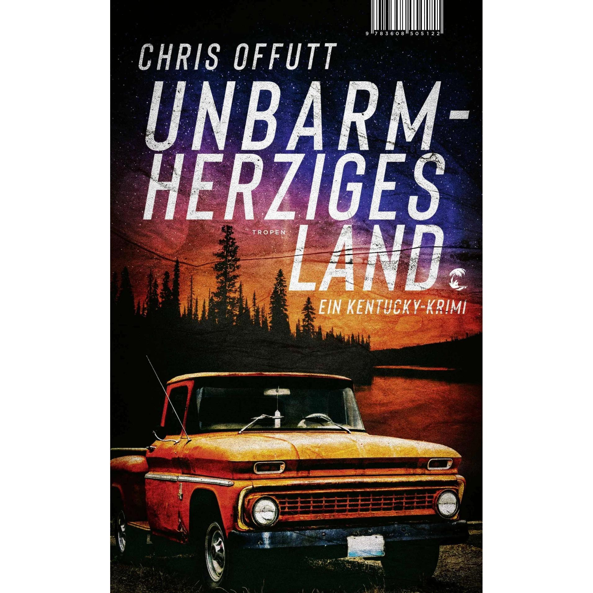 Unbarmherziges Land, Belletristik von Chris Offutt