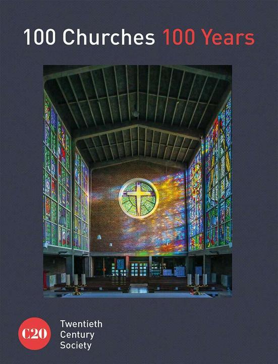 Produktbild 100 Churches 100 Years (Englisch, Twentieth Century Society, 2019)