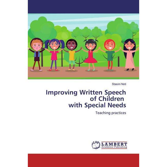 Improving Written Speech of Children with Special Needs, Fachbücher von Stasini Noti
