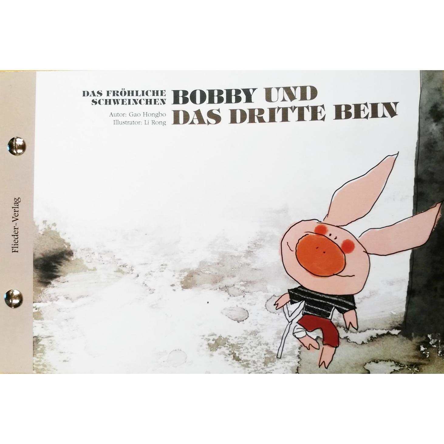 Gao:Das fröhliche Schweinchen Bobby und, Kinderbücher von Hongbo Gao, Rong Li