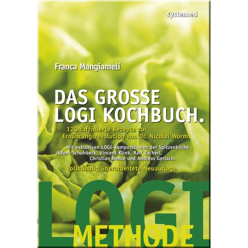 Das grosse LOGI-Kochbuch., Ratgeber von Franca Mangiameli