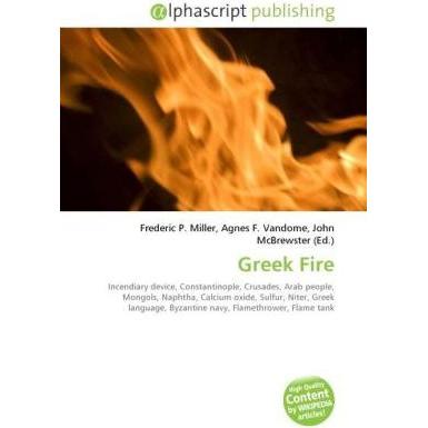 Greek Fire, Fachbücher von Agnes F. Vandome, Frederic P. Miller, John McBrewster