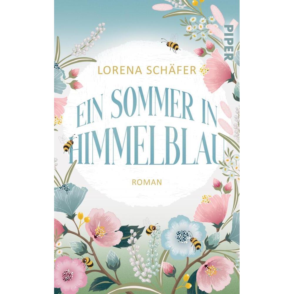 Schäfer:Ein Sommer in himmelblau, Belletristik von Lorena Schäfer