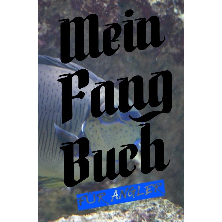 Mein Fangbuch für Angler, Ratgeber von Print & Lettershop Salzgitter