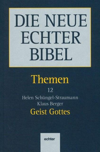 Produktbild Die Neue Echter-Bibel. Kommentar / Themen / Geist Gottes (Deutsch, Helene Schüngel-Straumann, Klaus Berger, 2017)