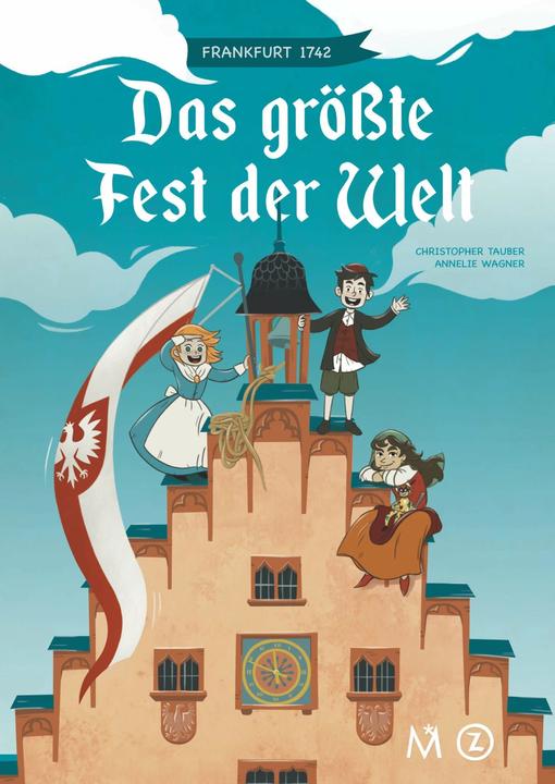 Produktbild Das grösste Fest der Welt (Deutsch, Annelie Wagner, Christopher Tauber, 2017)