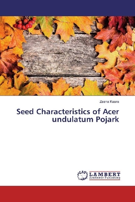 Produktbild Seed Characteristics of Acer undulatum Pojark (Zeena Kasra, 2017)