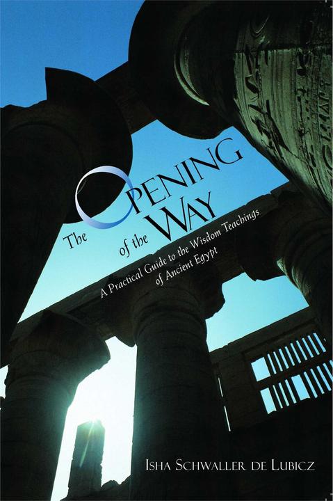 Produktbild The Opening of the Way (Englisch, Isha Schwaller de Lubicz)