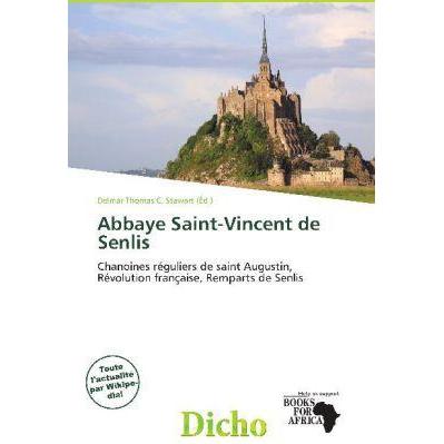 Abbaye Saint-Vincent de Senlis, Fachbücher von Delmar Thomas C. Stawart