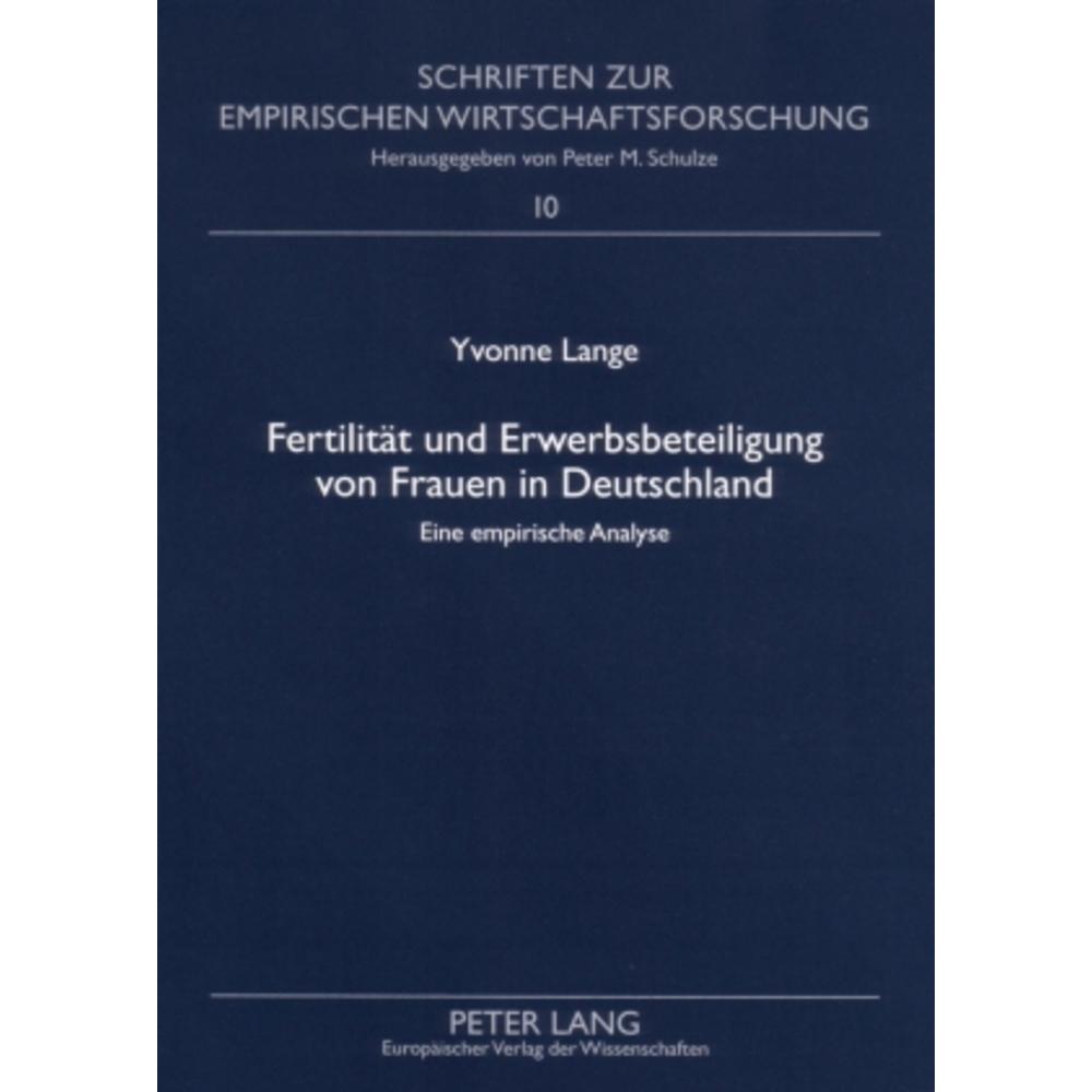 Fertilität und Erwerbsbeteiligung von Frauen in Deutschland, Fachbücher von Yvonne Lange