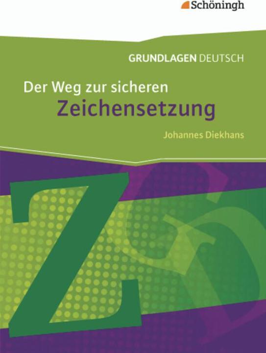 Produktbild Der Weg zur sicheren Zeichensetzung (Deutsch, Johannes Diekhans, 2014)